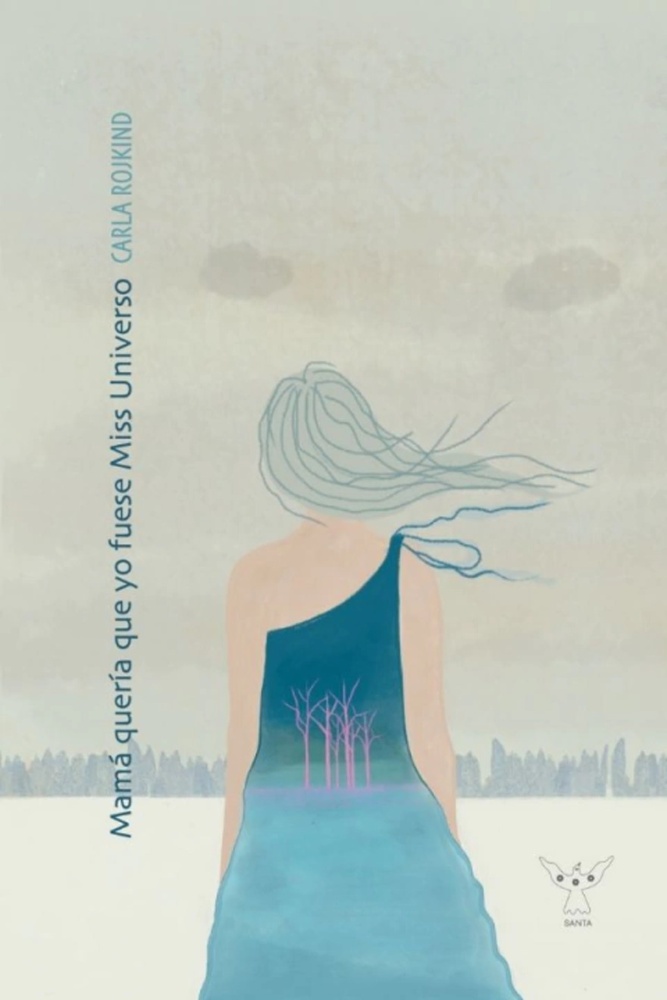 Mamá quería que yo fuese Miss Universo