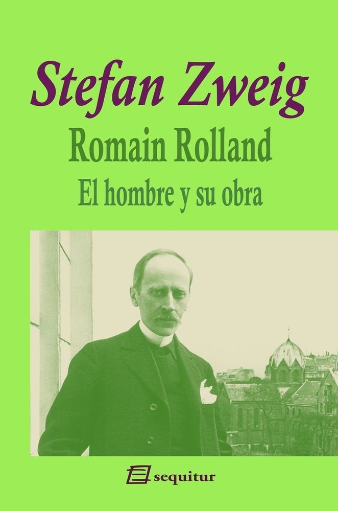 Romain Rolland. El hombre y su obra