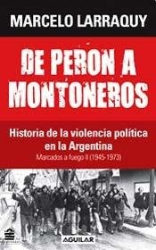 Marcados a fuego II. De Perón a montoneros