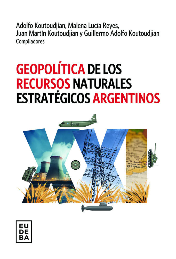 Geopolítica de los recursos naturales estratégicos argentinos