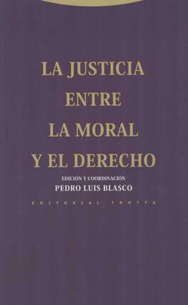 La justicia entre la Moral y el Derecho