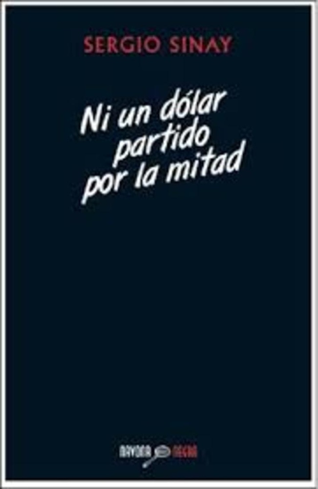 Ni un dolar partido por la mitad