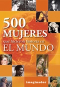 500 mujeres que hicieron historia en el mundo