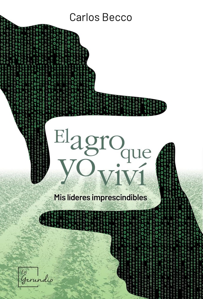 El agro que yo viví