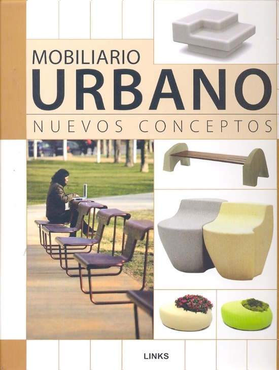 Mobiliario Urbano. Nuevos Conceptos