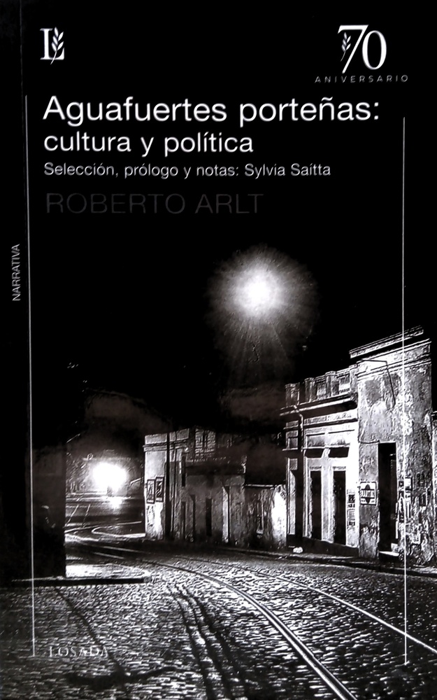 Aguafuertes porteñas: Cultura y politica