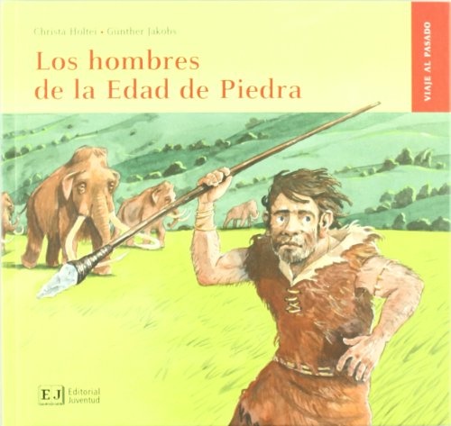 Los hombres de la Edad de la Piedra