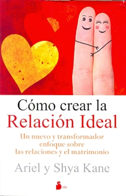 Como crear la relacion ideal
