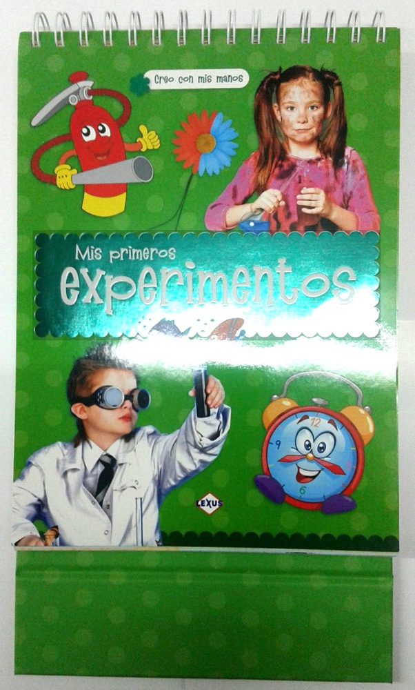 Mis primeros experimentos creo con mis manos