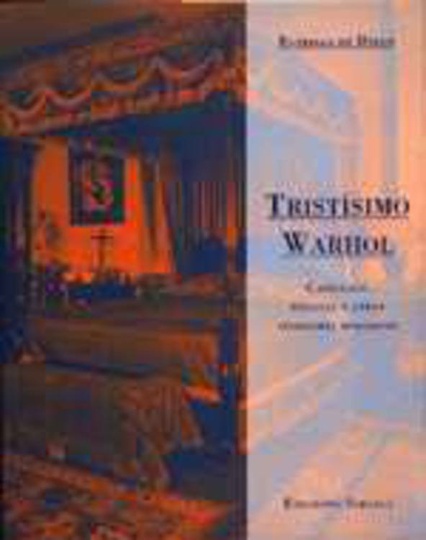 * Tristisimo Warhol