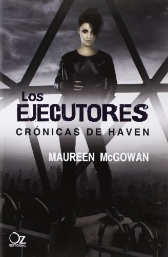 Los ejecutores. Cronicas de Haven
