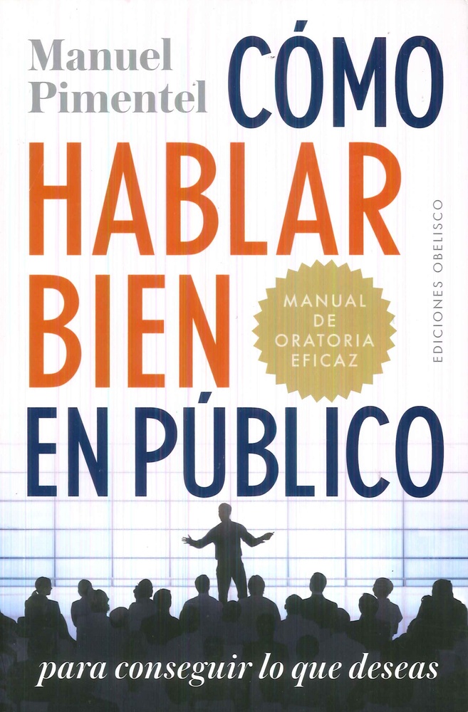 Como hablar bien en publico para conseguir lo que deseas