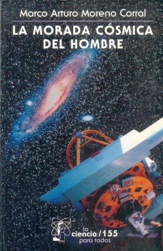 la morada cosmica del hombre. ideas e in