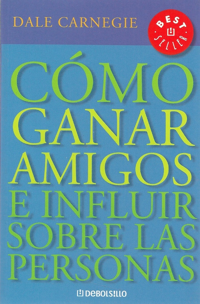 Como ganar amigos e influir sobre las personas