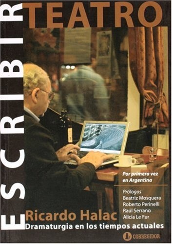 Escribir teatro. Dramaturgia en los tiempos actuales