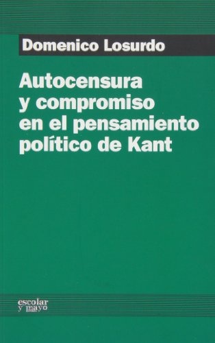 Autocensura y compromiso en el pensamiento politico de Kant