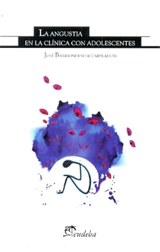 La Angustia en la clinica con adolescentes