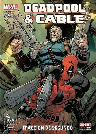 Deadpool & Cable. Fraccion De Segundo