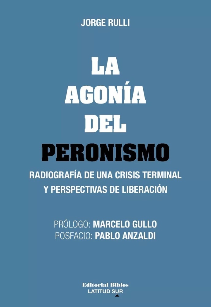 La agonía del Peronismo