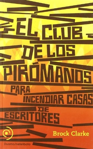 El Club de los piromanos
