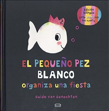 el Pequeño pez blanco organiza una fiesta