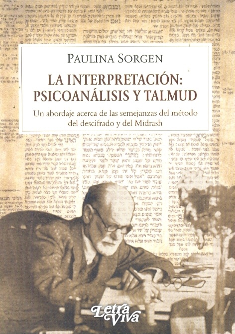 La interpretacion: psicoanalisis y talmud
