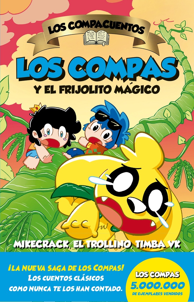 Los Compacuentos 2. Los Compas y el frijolito mágico