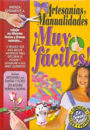 Artesanias y manualidades¡ muy faciles!