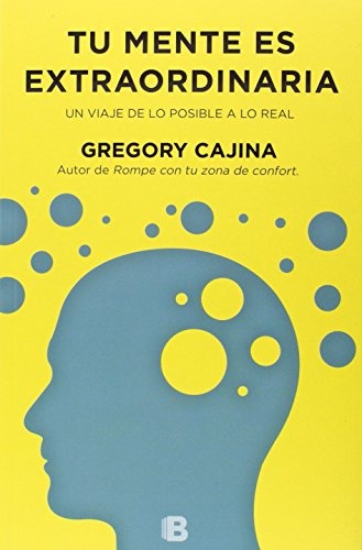 Tu mente es extraordinaria