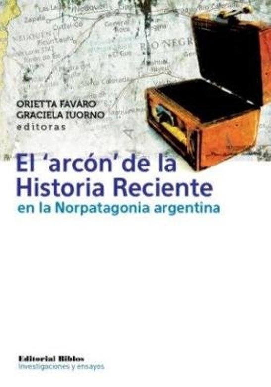 El 'arcón' de la Historia Reciente en la Norpatagonia argentina