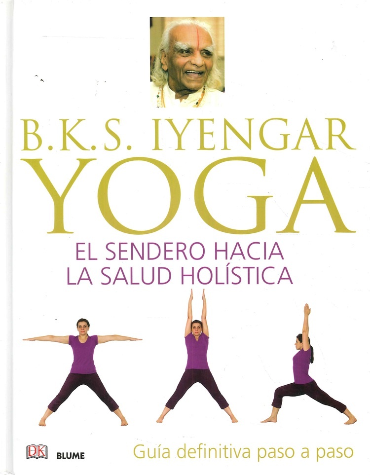 Yoga. El sendero hacia la salud holística