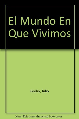 El Mundo en que vivimos 1a.ed