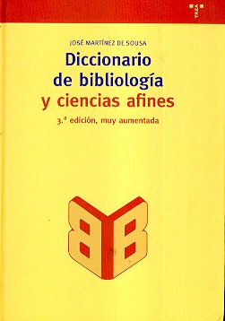 Diccionario de bibliologia y ciencias afines
