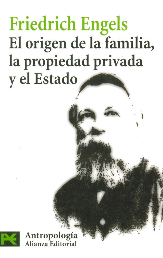El origen de la familia, la propiedad privada y el Estado