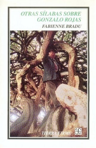 Otras silabas sobre Gonzalo Rojas