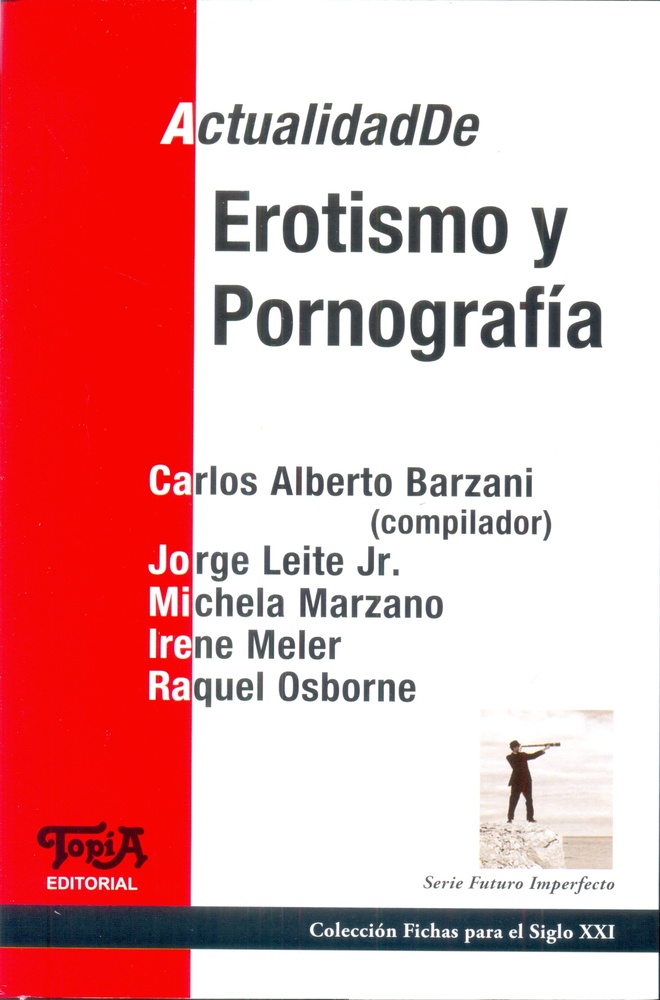 Actualidad De Erotismo Y Pornografia