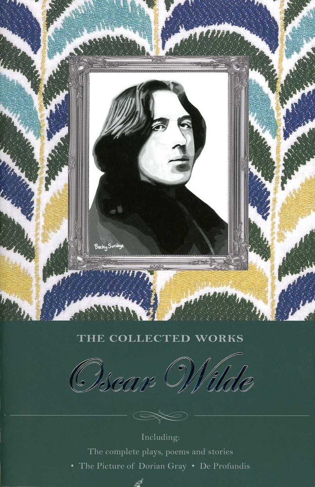 The collected works of Oscar Wilde