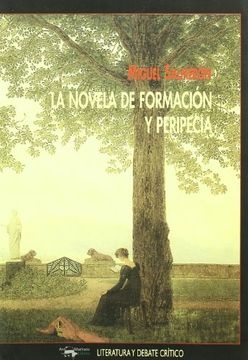 La Novela De Formacion Y Pripecia