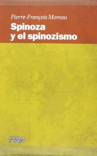 Spinoza y el spinozismo