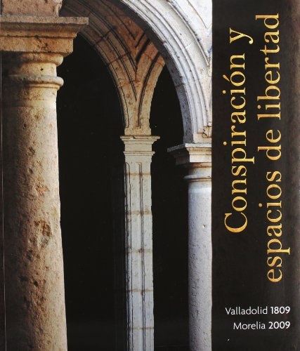 Conspiracion Y Espacio De Libertad