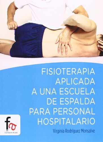 Fisioterapia Aplic A Una Escuela De Espalda P/ Personal Hosp