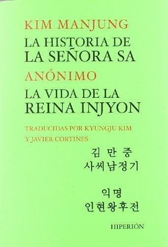Historia de la señora Sa / La vida de la reina Injyon