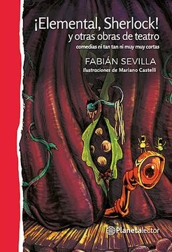 Elemental, Sherlock! Y otras obras de teatro