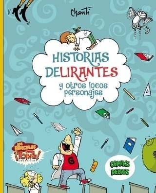 Historias delirantes y otros locos personajes