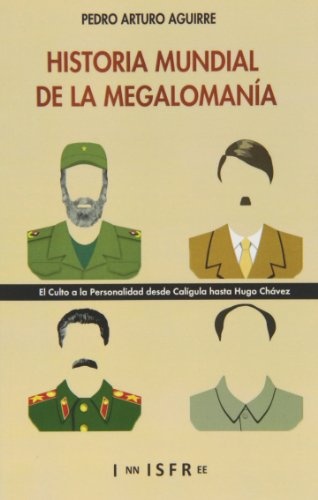 Historia mundial de la megalomania