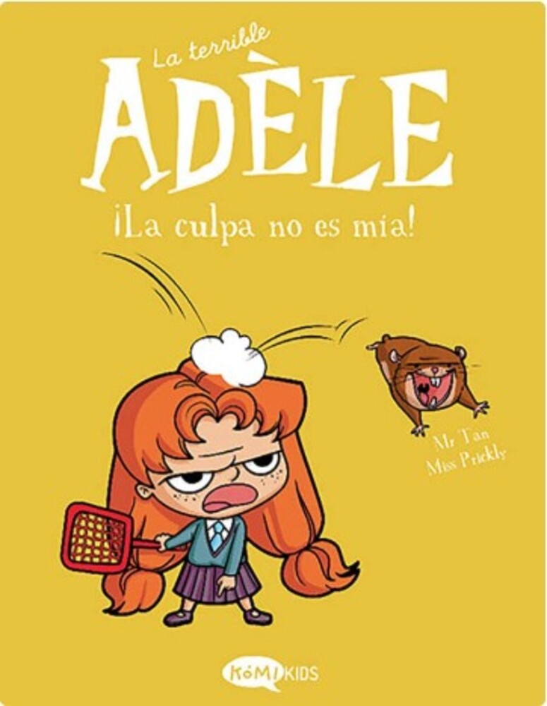 La terrible Adele 3. ¡La culpa no es mía!