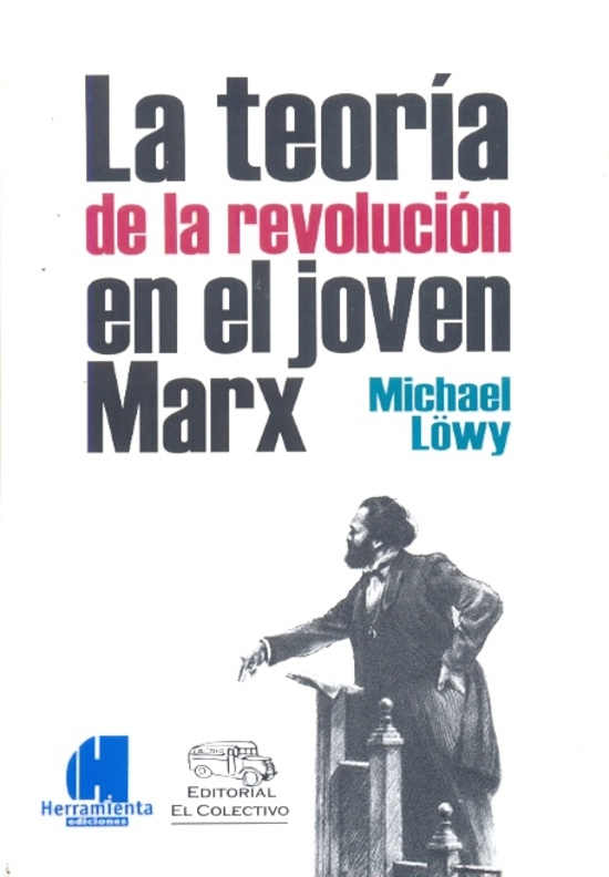 La Teoria de la revolucion en el joven Marx