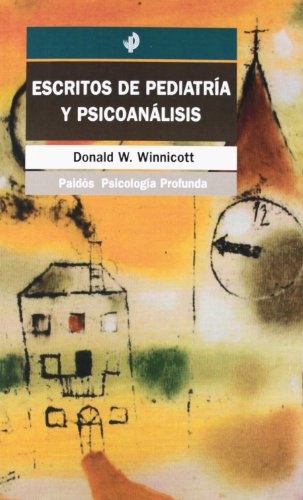 Escritos de pediatria y psicoanalisis