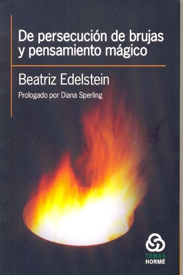 De Persecución De Brujas Y El Pensamiento Mágico