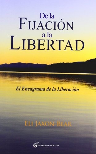 De La Fijacion A La Libertad